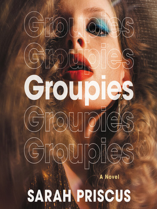 Title details for Groupies by Sarah Priscus - Available